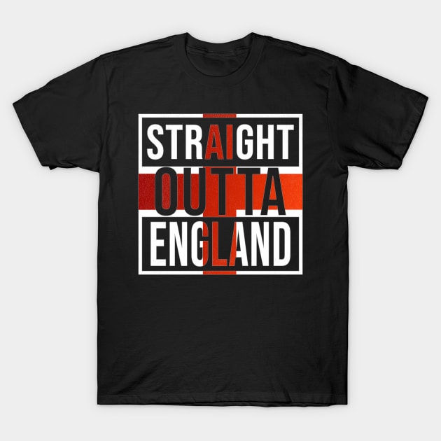 Straight Outta England - Gift for  From England in English St Georges Flag,David Cameron,theresa may,tony blair, T-Shirt by Country Flags